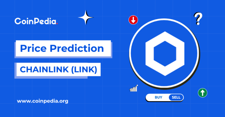 Chainlink Price Prediction 2025, 2026 – 2030: Will LINK Price Reach $100?